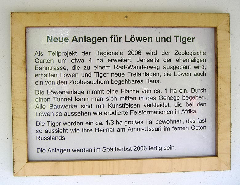 Information am 24. Mai 2007 zu den neuen Anlagen für Löwen und Tiger im Zoologischen Garten Wuppertal